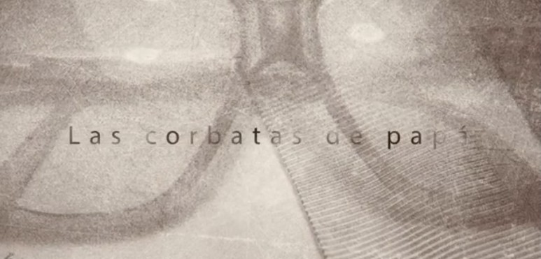 Todos tenemos una historia qué contar: Las corbatas de papá: los lentes de los muertos siguen viendo Una