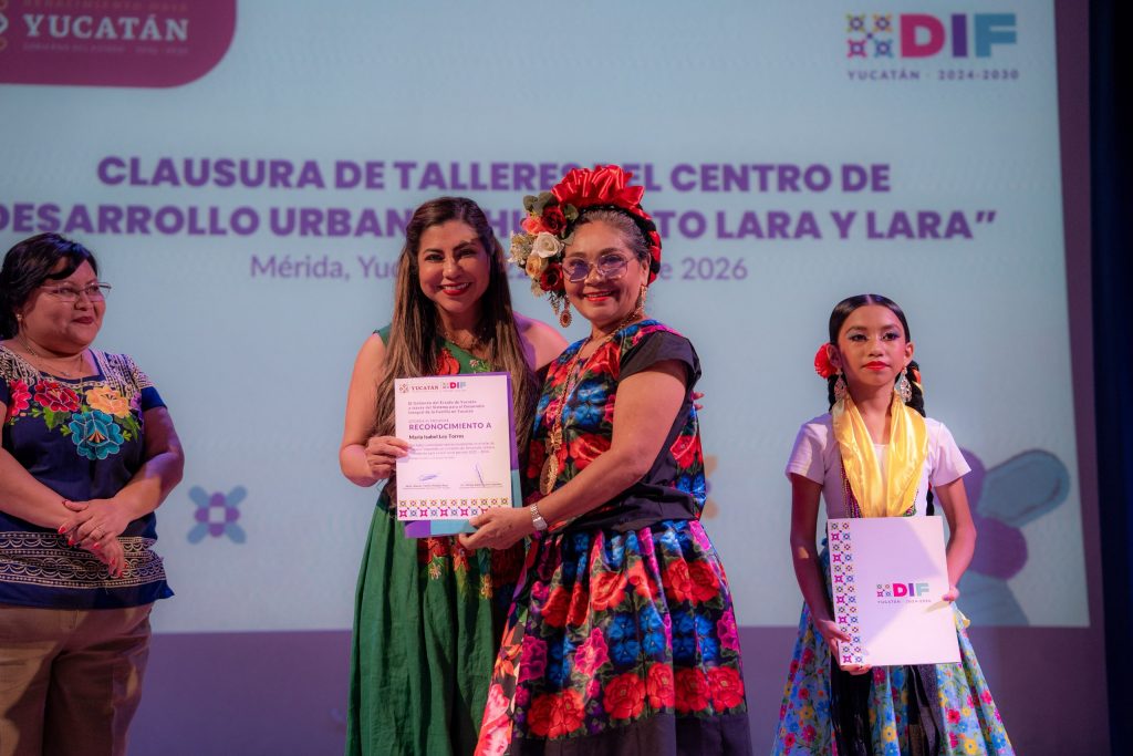 DIF Yucatán reconoce talento y aprendizaje de participantes en talleres comunitarios DIF YUCATÁN RECONOCE TALENTO Y APRENDIZAJE DE PARTICIPANTES EN TALLERES COMUNITARIOS