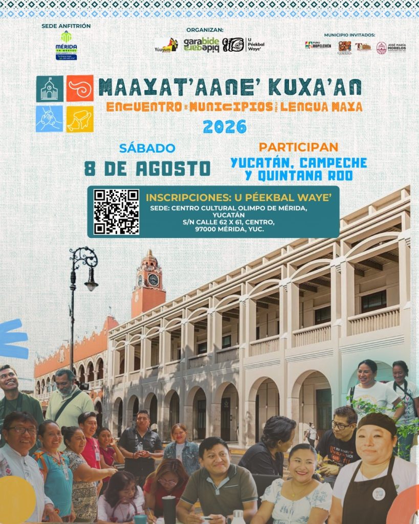 Mérida será sede del Primer Encuentro de Municipios por la Lengua Maya “Maayat’aane’ Kutxa’an”. MÉRIDA SERÁ SEDE DEL PRIMER ENCUENTRO DE MUNICIPIOS POR LA LENGUA MAYA “MAAYAT’AANE’ KUTXA’AN”.